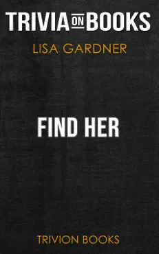 find her: detective d. d. warren by lisa gardner (trivia-on-books) book cover image
