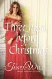 Three Kisses Before Christmas synopsis, comments
