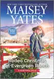 Rodeo Christmas at Evergreen Ranch book summary, reviews and download