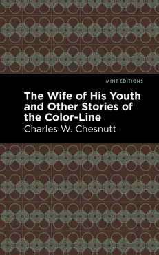 the wife of his youth and other stories of the color line imagen de la portada del libro