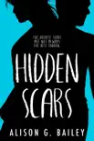 Hidden Scars synopsis, comments