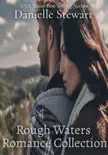 Rough Waters Romance Collection synopsis, comments