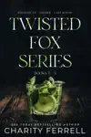 Twisted Fox Series 3-5