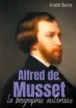 Alfred de Musset synopsis, comments