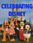 Celebrating Disney synopsis, comments
