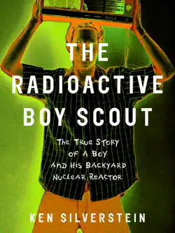 the radioactive boy scout book cover image