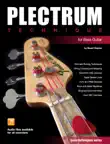 Plectrum Technique for Bass Guitar synopsis, comments