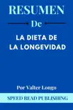 Resumen De La Dieta De La Longevidad Por Valter Longo synopsis, comments