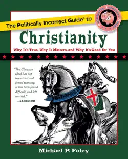 the politically incorrect guide to christianity book cover image