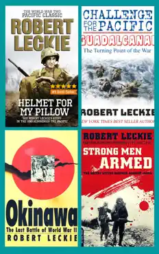 robert leckie collection 4 books set: helmet for my pillow, okinawa, strong men armed, challenge for the pacific. book cover image
