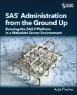 SAS Administration from the Ground Up synopsis, comments