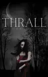 The Thrall synopsis, comments