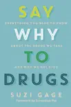 Say Why to Drugs synopsis, comments