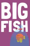 Big Fish synopsis, comments