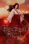 The Fractured Soul synopsis, comments