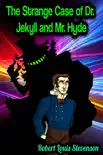 The Strange Case of Dr. Jekyll and Mr. Hyde - Robert Louis Stevenson synopsis, comments