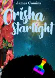 Orisha Starlight synopsis, comments