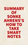 Summary of Sönke Ahrens's How to Take Smart Notes sinopsis y comentarios