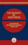 THE SECRETS OF GREATNESS: 7 POWERFUL SECRETS TO CHANGE YOUR LIFE sinopsis y comentarios