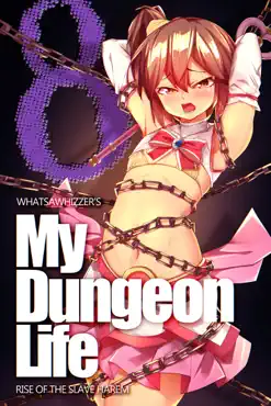my dungeon life: rise of the slave harem volume 8 book cover image