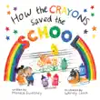 How the Crayons Saved the School synopsis, comments