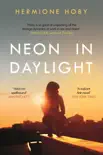 Neon in Daylight sinopsis y comentarios