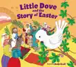 Little Dove and the Story of Easter synopsis, comments