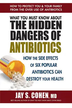 what you must know about the hidden dangers of antibiotics book cover image