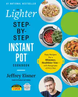 the lighter step-by-step instant pot cookbook book cover image