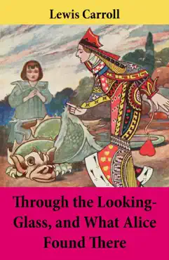 through the looking-glass, and what alice found there book cover image