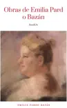 Obras - Colección de Emilia Pardo Bazán: Biblioteca de Grandes Escritores sinopsis y comentarios