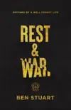 Rest and War synopsis, comments