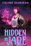 Hidden by Jade synopsis, comments