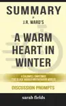 A Warm Heart in Winter: A Caldwell Christmas (The Black Dagger Brotherhood World) by J.R. Ward (Discusion Prompts) sinopsis y comentarios