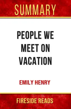 people we meet on vacation by emily henry: summary by fireside reads book cover image