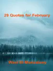29 Quotes for February synopsis, comments