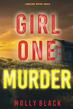 girl one: murder (a maya gray fbi suspense thriller—book 1) book cover image