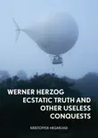 Werner Herzog book summary, reviews and download