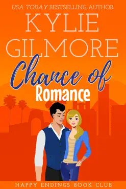 chance of romance (a friends to lovers romantic comedy) book cover image