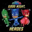 Good Night, Heroes synopsis, comments