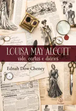 louisa may alcott: vida, cartas e diários imagen de la portada del libro