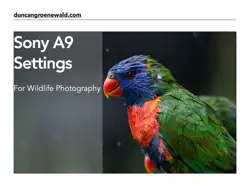 sony a9 settings for wildlife photography book cover image