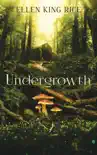 Undergrowth synopsis, comments