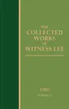 The Collected Works of Witness Lee, 1989, volume 3 synopsis, comments