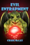 Evil Entrapment synopsis, comments