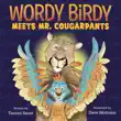 Wordy Birdy Meets Mr. Cougarpants synopsis, comments