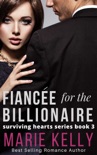Fiancée for the Billionaire book summary, reviews and downlod