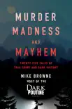 Murder, Madness and Mayhem synopsis, comments