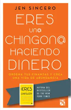 eres un@ chingon@ haciendo dinero book cover image