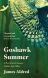 Goshawk Summer book summary, reviews and download